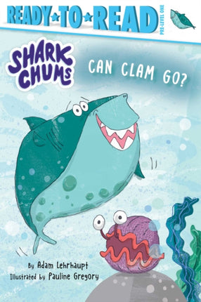 Can Clam Go?: Ready-To-Read Pre-Level 1