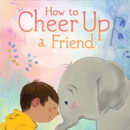 How to Cheer Up a Friend