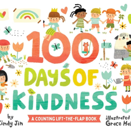 100 Days of Kindness: A Counting Lift-the-Flap Book