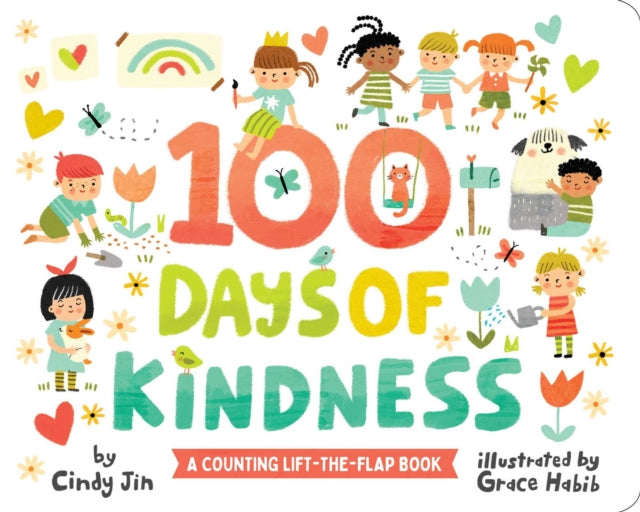 100 Days of Kindness: A Counting Lift-the-Flap Book