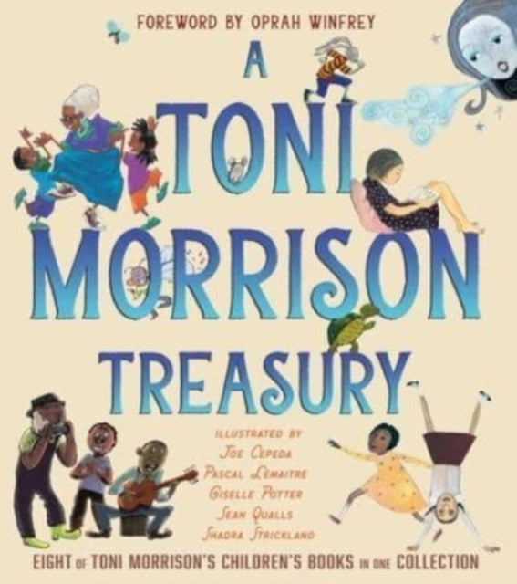 A Toni Morrison Treasury: The Big Box; The Ant or the Grasshopper?; The Lion or the Mouse?; Poppy or the Snake?; Peeny Butter Fudge; The Tortoise or the Hare; Little Cloud and Lady Wind; Please, Louise