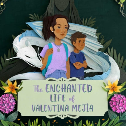 The Enchanted Life of Valentina Mejía