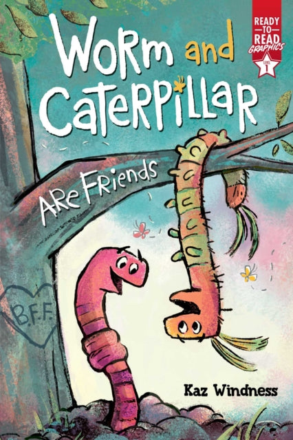 Worm and Caterpillar Are Friends: Ready-To-Read Graphics Level 1