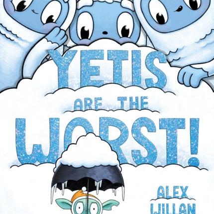 Yetis Are the Worst!