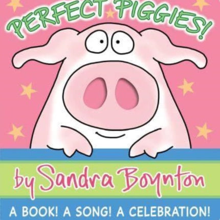 Perfect Piggies!: A Book! A Song! A Celebration!