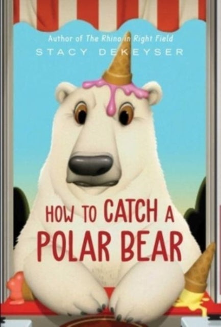 How to Catch a Polar Bear