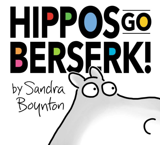 Hippos Go Berserk!: The 45th Anniversary Edition