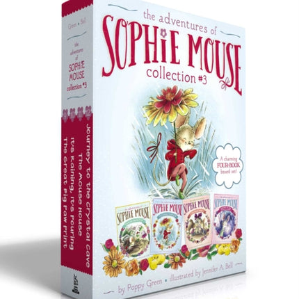 The Adventures of Sophie Mouse Collection #3 (Boxed Set): The Great Big Paw Print; It's Raining, It's Pouring; The Mouse House; Journey to the Crystal Cave