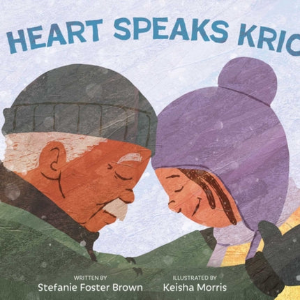 My Heart Speaks Kriolu