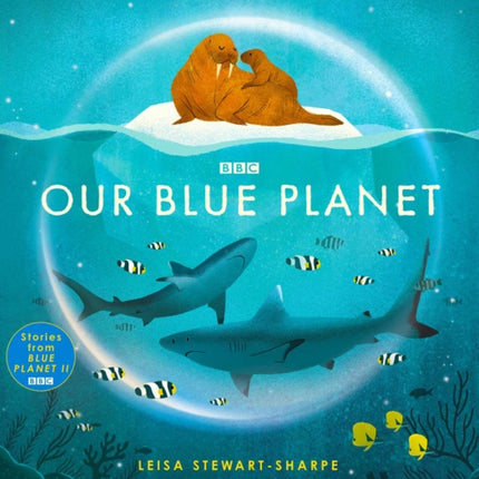 Our Blue Planet