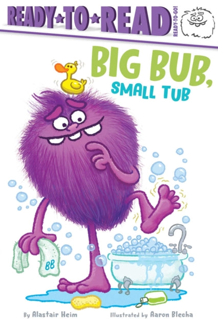 Big Bub, Small Tub: Ready-To-Read Ready-To-Go!