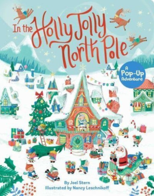 In the Holly Jolly North Pole: A Pop-Up Adventure