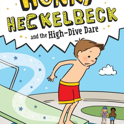 Henry Heckelbeck and the High-Dive Dare