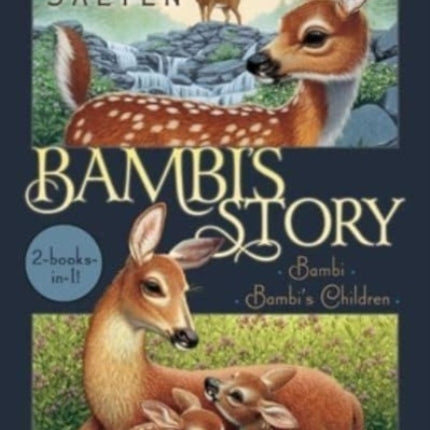 Bambi's Story: Bambi; Bambi's Children