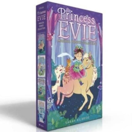 Princess Evie Magical Ponies Collection (Boxed Set): The Forest Fairy Pony; Unicorn Riding Camp; The Rainbow Foal; The Enchanted Snow Pony