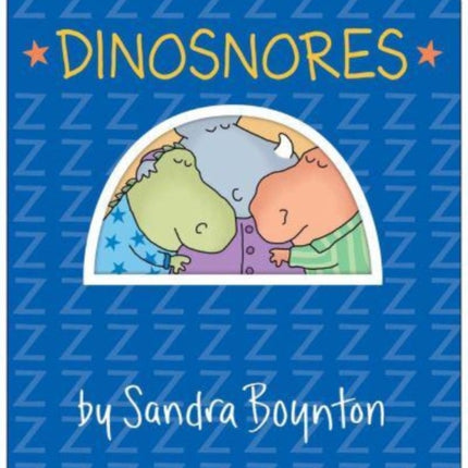 Dinosnores: Oversized Lap Board Book