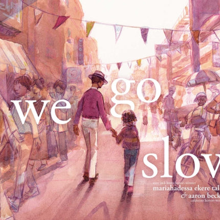 We Go Slow