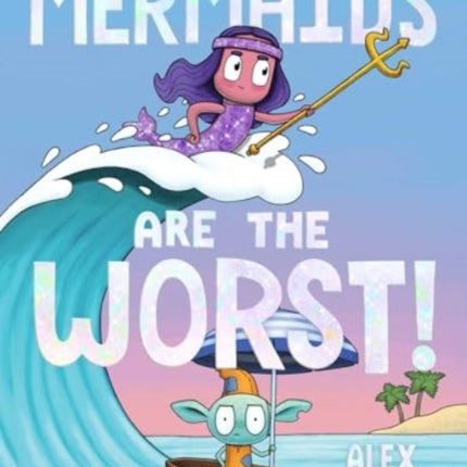 Mermaids Are the Worst