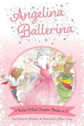 Angelina Ballerina 4 BalletFilled Chapter Books