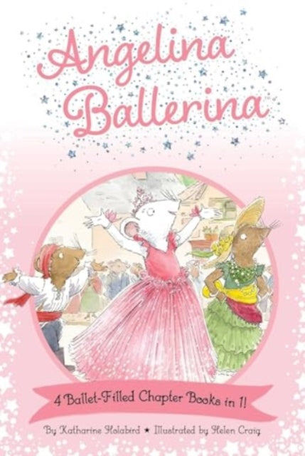 Angelina Ballerina 4 BalletFilled Chapter Books