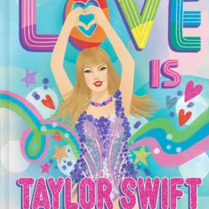 Love Is Taylor Swift