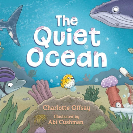 The Quiet Ocean