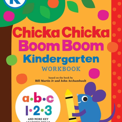 Chicka Chicka Boom Boom Kindergarten Workbook