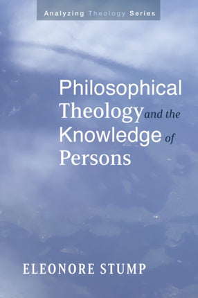 Philosophical Theology and the Knowledge of
