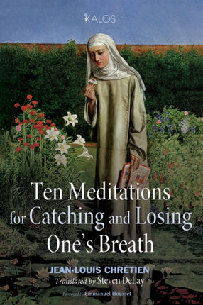 Ten Meditations for Catching and Losing Ones Breath