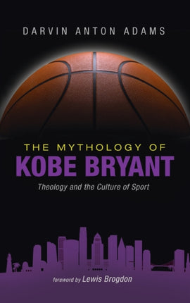 The Mythology of Kobe Bryant