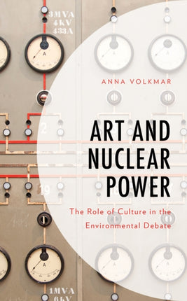 Art and Nuclear Power: The Role of Culture in the