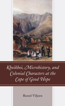 Khoikhoi, Microhistory, and Colonial Characters
