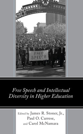 Free Speech and Intellectual Diversity in Higher