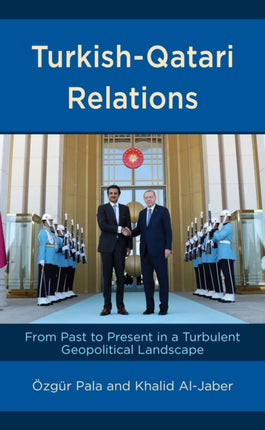 Turkish-Qatari Relations: From Past to Present in
