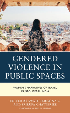 Gendered Violence in Public Spaces: Women’s