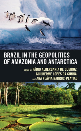 Brazil in the Geopolitics of Amazonia and