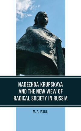 Nadezhda Krupskaya and the New View of Radical