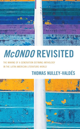 McOndo Revisited: The Making of a Generation