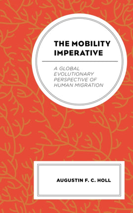 The Mobility Imperative: A Global Evolutionary