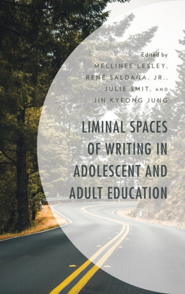 Liminal Spaces of Writing in Adolescent and Adult