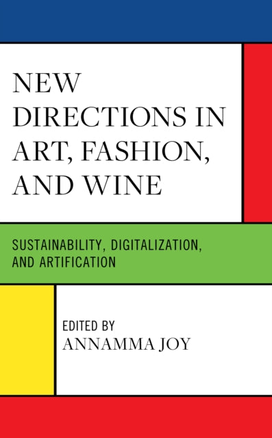 New Directions in Art, Fashion, and Wine: