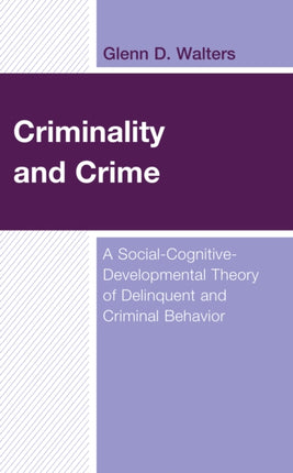Criminality and Crime: A