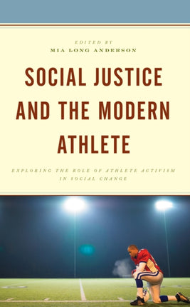Social Justice and the Modern Athlete: Exploring
