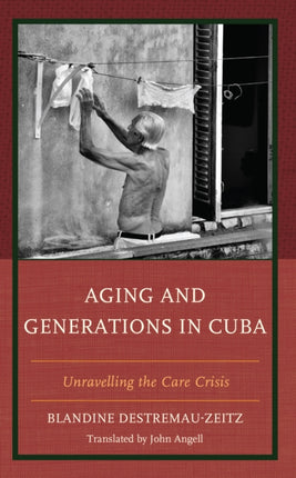 Aging and Generations in Cuba: Unravelling the