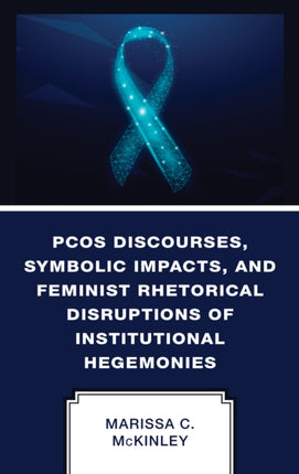 PCOS Discourses, Symbolic Impacts, and Feminist