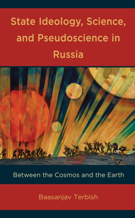 State Ideology, Science, and Pseudoscience in