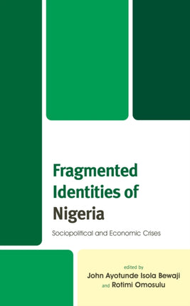 Fragmented Identities of Nigeria: Sociopolitical
