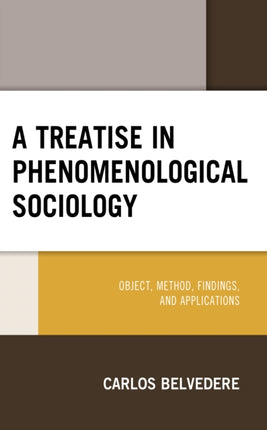 A Treatise in Phenomenological Sociology: Object,