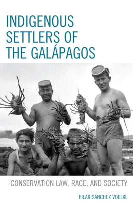 Indigenous Settlers of the Galápagos: