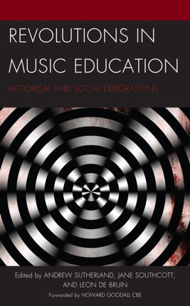 Revolutions in Music Education: Historical and